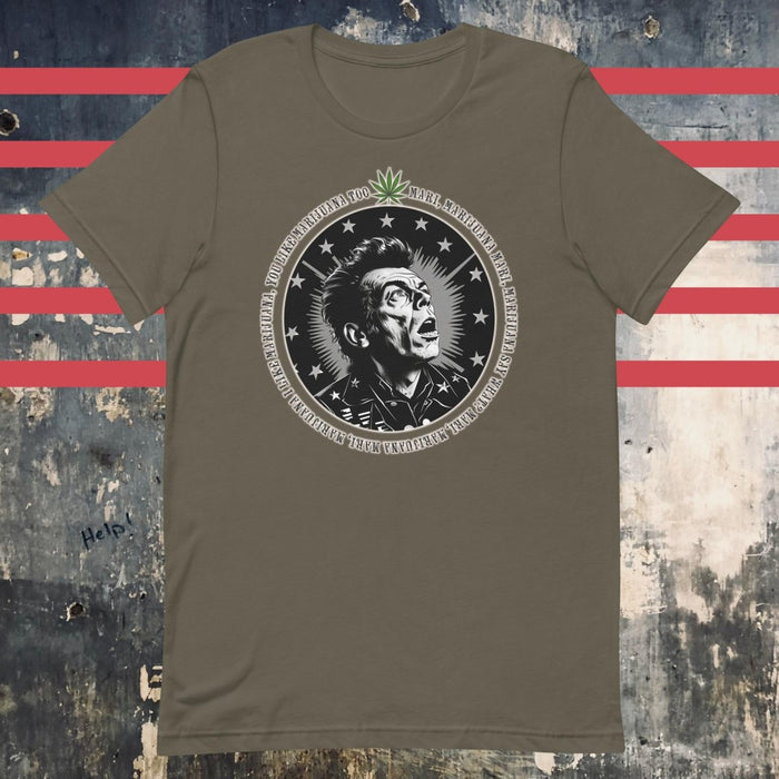 I Like Marijuana - Olive Mojo Nixon Unisex t-shirt - The Dude Abides - Mojo Nixon - Mojo Nixon "I Like Marijuana" lyrics