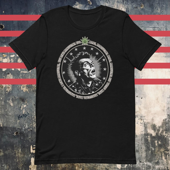 I Like Marijuana - Black Mojo Nixon Unisex t-shirt - The Dude Abides - Mojo Nixon - Mojo Nixon "I Like Marijuana" lyrics