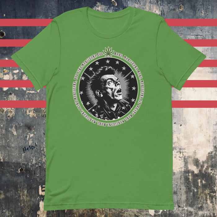 I Like Marijuana - Kelly Green  Mojo Nixon Unisex t-shirt - The Dude Abides - Mojo Nixon - Mojo Nixon "I Like Marijuana"