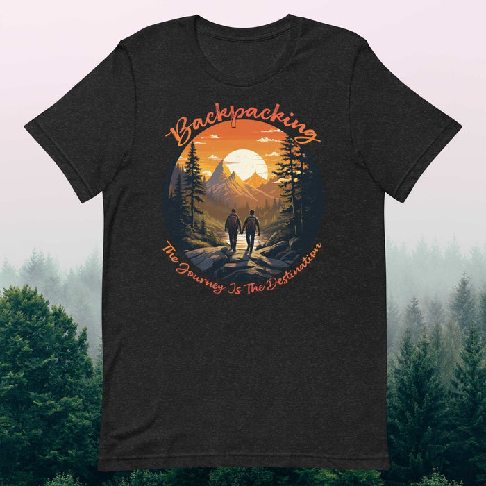 Backpacking: The Journey Is The Destination - The Dude Abides - T-shirt - Backpacking essentials - Camping gear