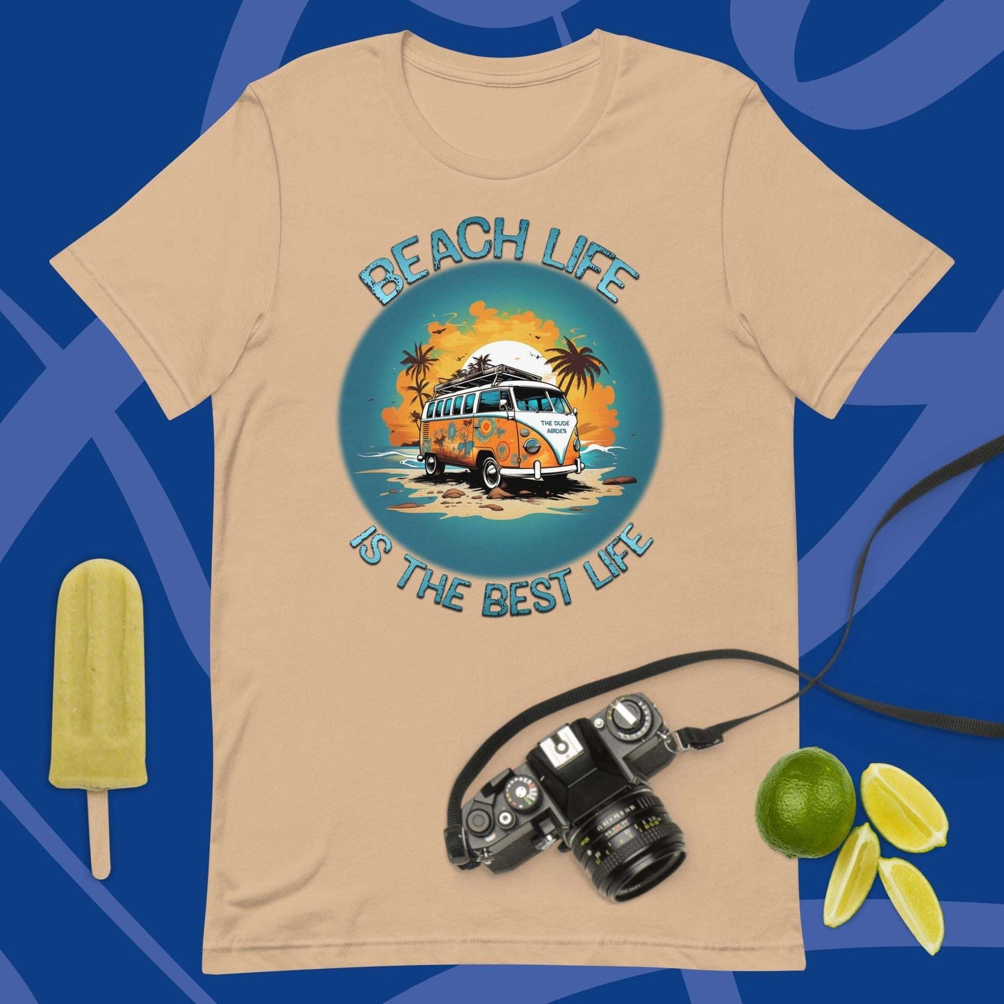 Beach Life Is The Best Life - The Dude Abides - T-shirt - 60's classic - adventure - Beach