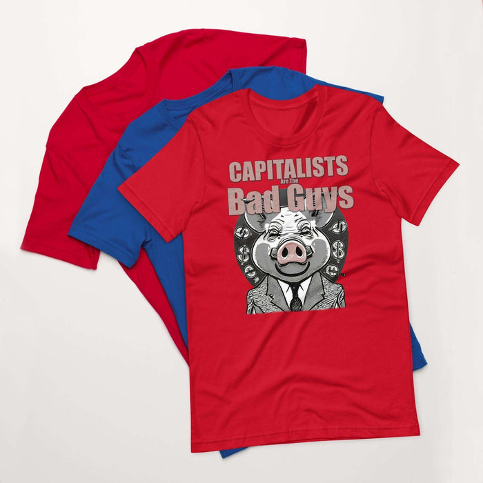 Capitalists Are The Bad Guys - The Dude Abides - T-shirt - bad guys - capitalism - capitalists