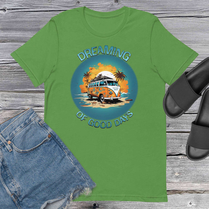 Dreaming Of Good Days - The Dude Abides - T-shirt - 60's classic - adventure - Beach