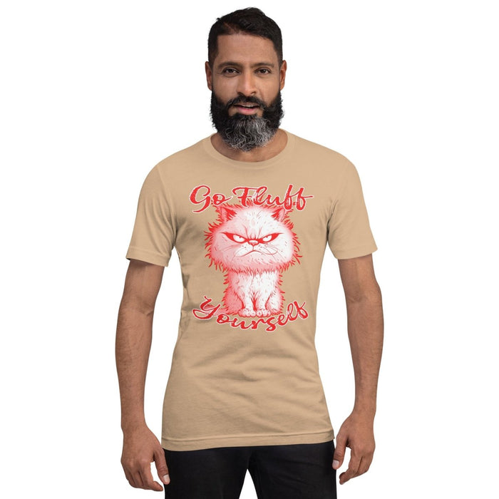 Go Fluff Yourself Grouchy Kitty Design Unisex t-shirt Unisex t-shirt - The Dude Abides - T-Shirt - animal - animal lover - cantankerous