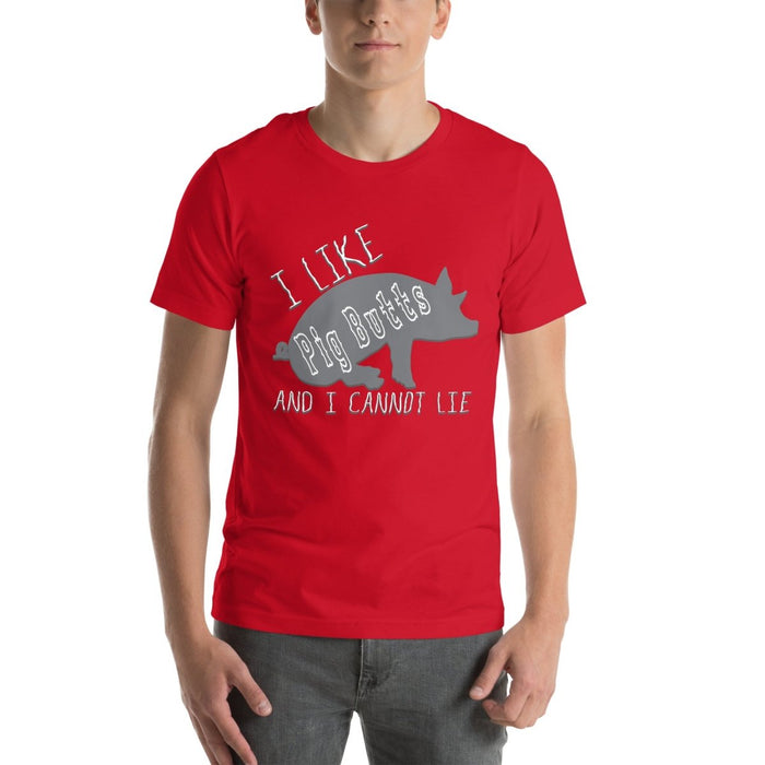 I like Pig Butts And I Cannot Lie Unisex t-shirt - The Dude Abides - T-shirt - bar b que - barbecue enthusiast apparel - barbecue lover gift