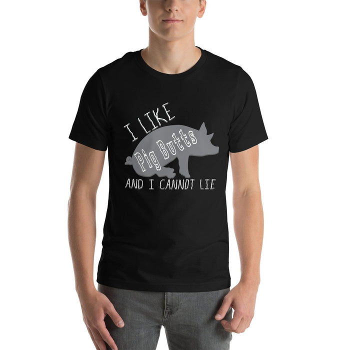 I like Pig Butts And I Cannot Lie Unisex t-shirt - The Dude Abides - T-shirt - bar b que - barbecue enthusiast apparel - barbecue lover gift