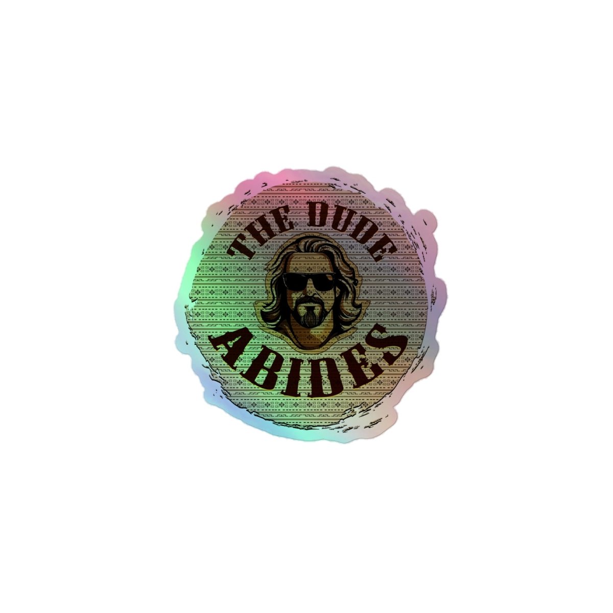 The Dude Abides Logo Design Holographic stickers - The Dude Abides - Sticker - abide - Lebowski - sticker