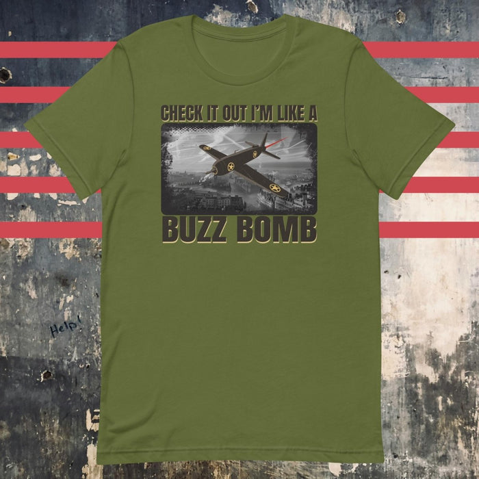 Check It Out I'm Like A Buzz Bomb Design Green Unisex t-shirt - The Dude Abides - T-shirt - buzz bomb - Clutch Music