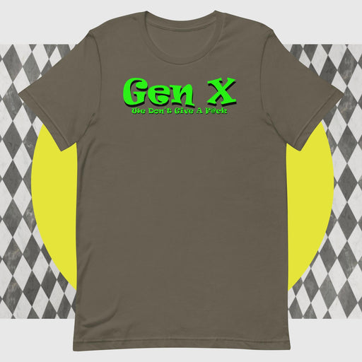 Gen X - We Don't Give A F@ck - The Dude Abides - T-shirt - clever - design - feral