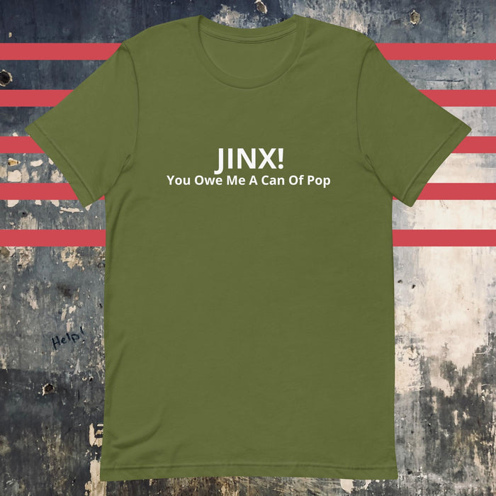 Jinx! You Owe Me A Can Of Pop Unisex t-shirt - The Dude Abides - T-shirt - 1990s - 90s - 90s inspired clothing