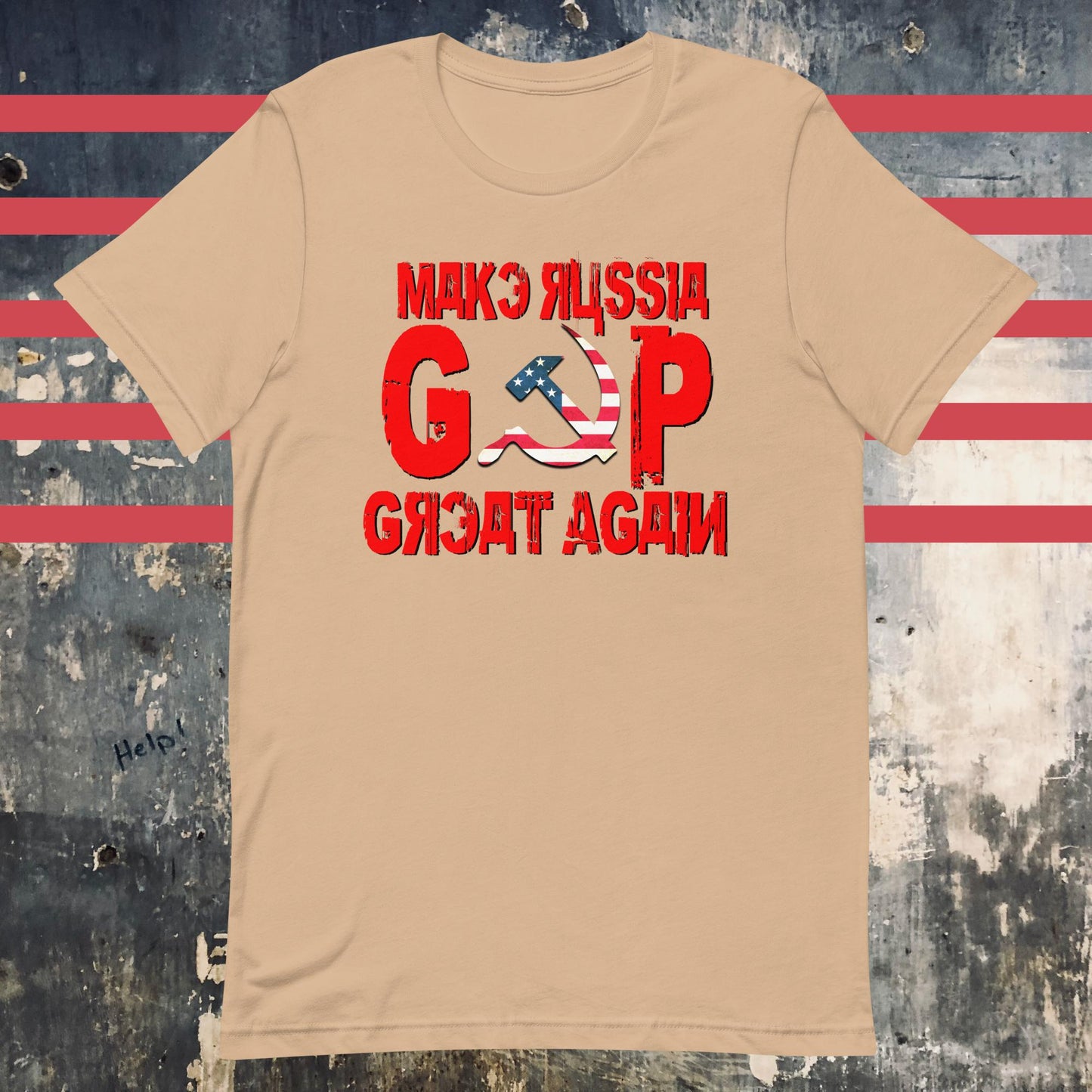 Make Russia Great Again - GOP USA Flag Hammer & Sickle Unisex t-shirt - The Dude Abides - anti-fascism - antifa - antifascist