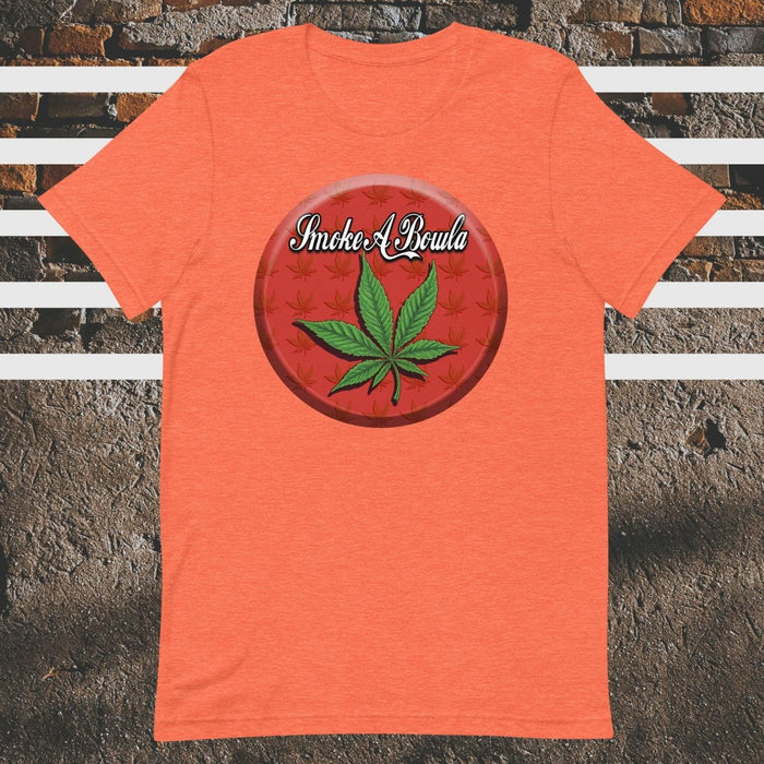 Smoke A Bowla Parody Pot Leaf Unisex t-shirt - The Dude Abides - T-shirt - cannabis - cannabis clothing - chill