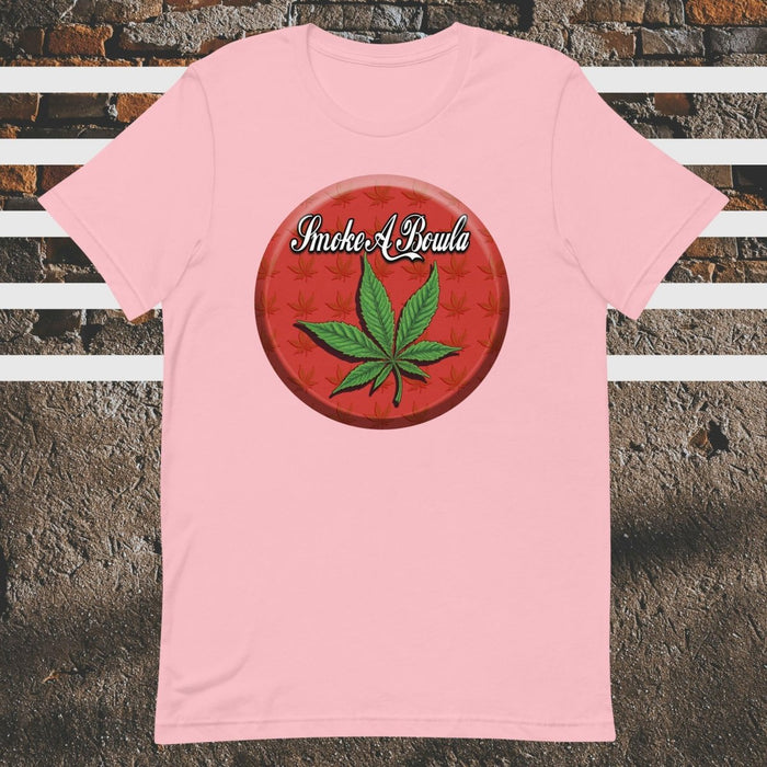 Smoke A Bowla Parody Pot Leaf Unisex t-shirt - The Dude Abides - T-shirt - cannabis - cannabis clothing - chill