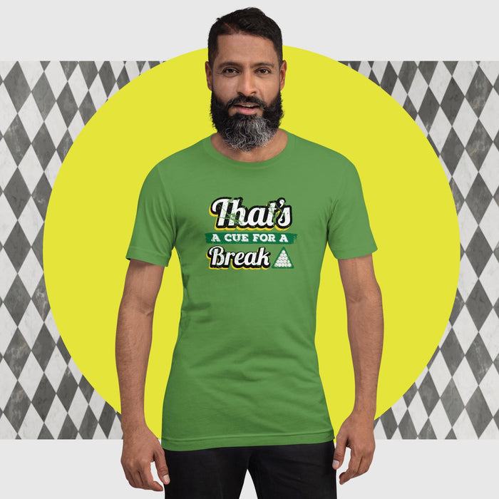 That's A Que For A Break Design - The Dude Abides - T-shirt - billiard balls - billiards - clever