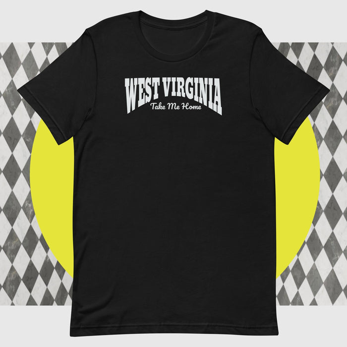 West Virginia - Take Me Home - The Dude Abides - T-shirt - clever - design - funny