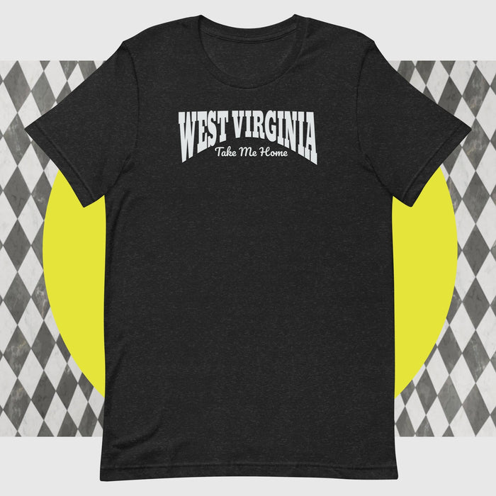 West Virginia - Take Me Home - The Dude Abides - T-shirt - clever - design - funny