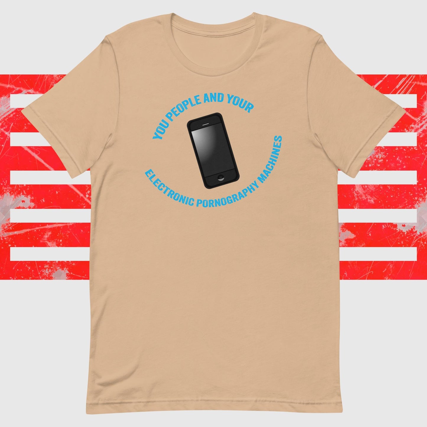 You People And Your Electronic Pornography Machines - The Dude Abides - T-shirt - cell - Cell phone - clever